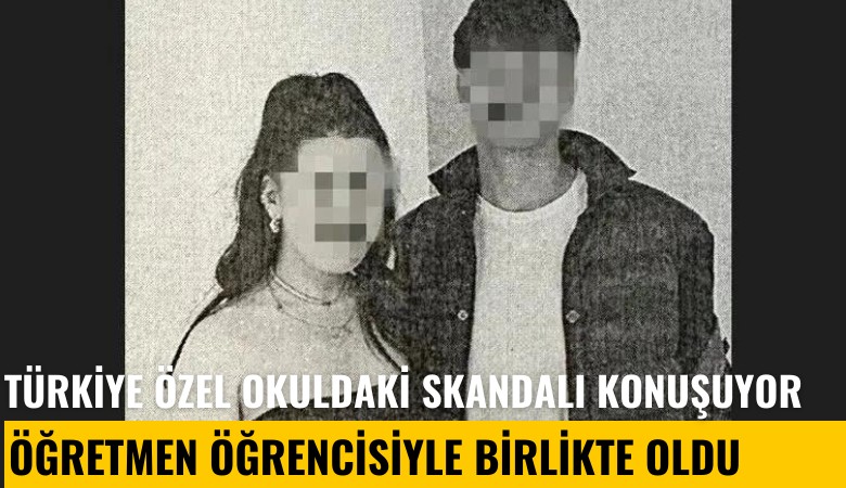 28 yaşındaki öğretmen 14 yaşındaki öğrencisiyle birlikte oldu: Rezalet o mesajla başlamış