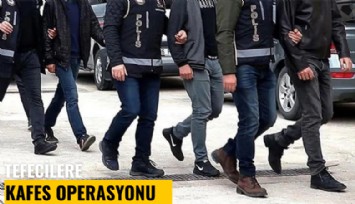 56 ilde tefecilere kafes operasyonu