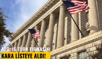 ABD, 16 Türk şirketini kara listeye aldı