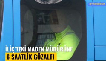 Anagold Madencilik müdürü gözaltına alındı, 6 saat sonra serbest bırakıldı