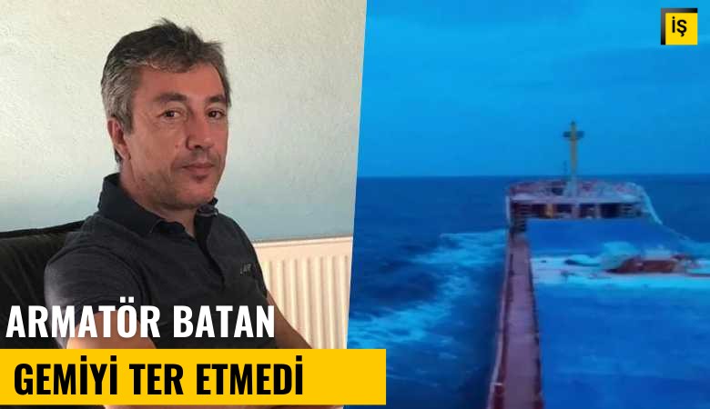 Armatör Murat Altıntaş batan gemiyi terk etmedi