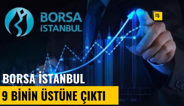 Borsa rekorunu 9 binin üzerine taşıdı
