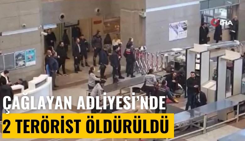 Çağlayan Adliyesi girişinde 2 terörist öldürüldü