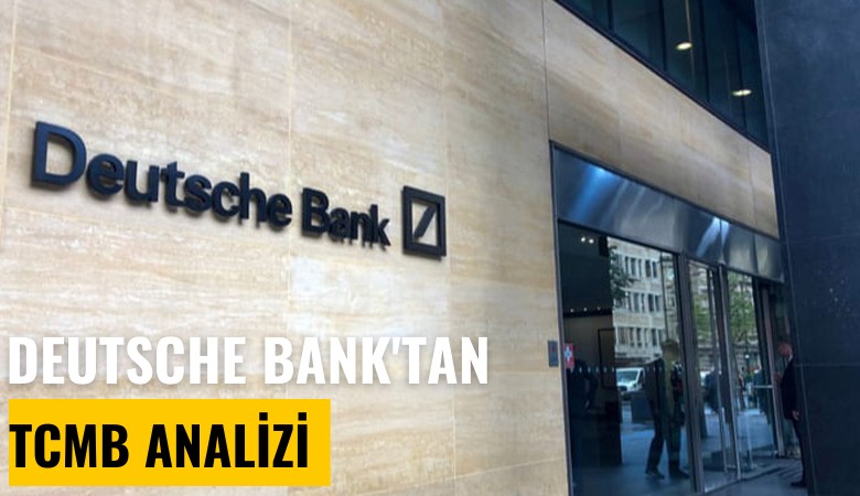 Deutsche Bank'tan TCMB analizi: Faiz indirimi beklenmiyor