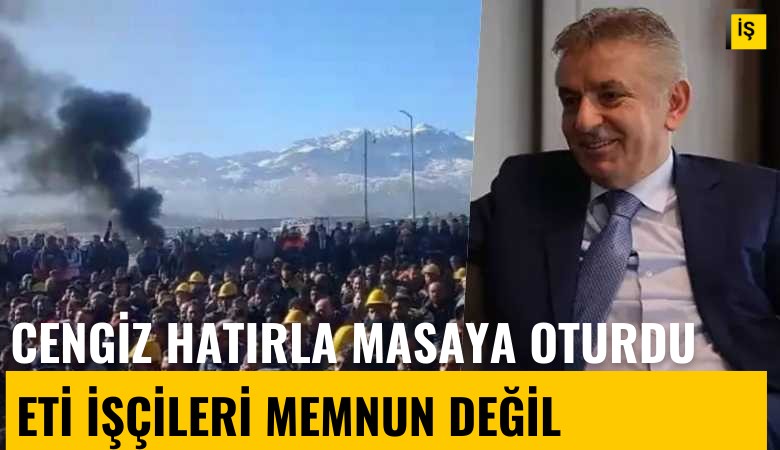Ekrem Cengiz 'Hatır'la masaya oturdu: Eti Alüminyum işçileri memnun değil