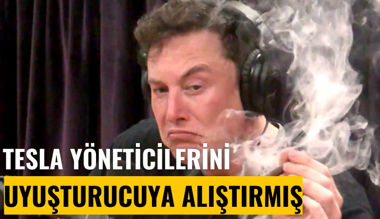 Elon Musk, yöneticileri uyuşturucuya alıştırmış