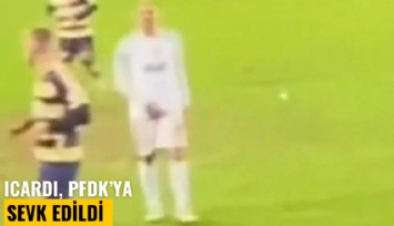 Galatasaraylı Icardi, PFDK'ya sevk edildi