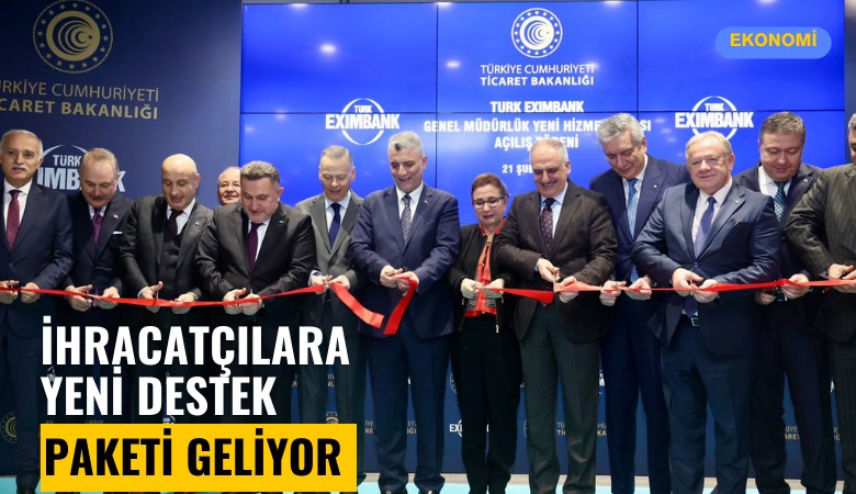 İhracatçılara yeni destek paketi geliyor