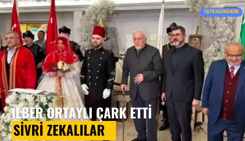 İlber Ortaylı çark etti: Sivri zekalılar