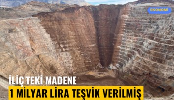 İliç'teki Anagold madencilik'e 1 milyar liralık teşvik verilmiş