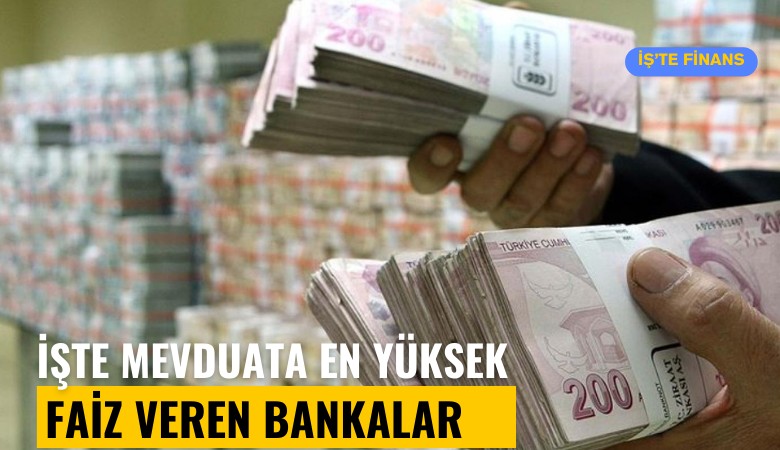 İşte mevduata en yüksek faiz veren bankalar