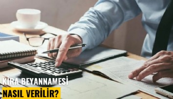 Kira gelir beyannamesi nasıl verilir?