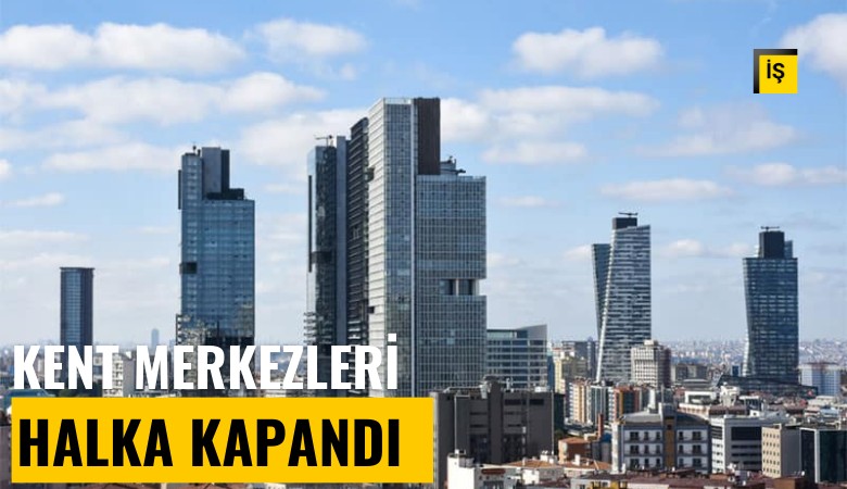 Kiralar fırladı, kent merkezleri halka kapandı