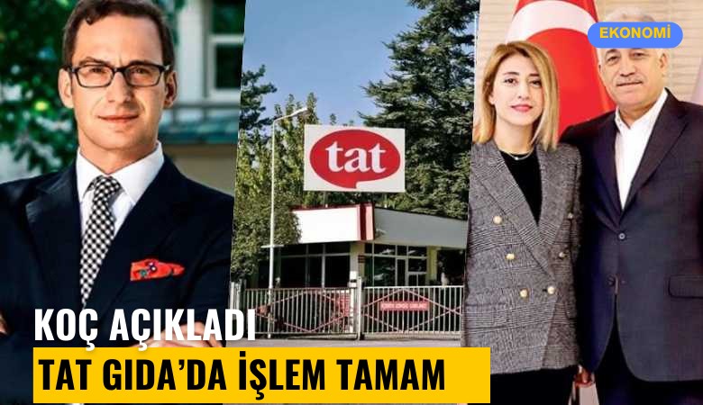Koç Holding açıkladı: Tat Gıda'da işlem tamam