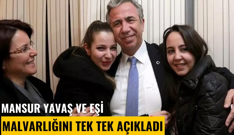 Mansur Yavaş ve eşi malvarlığını tek tek açıkladı