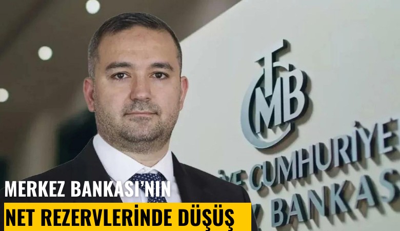 Merkez Bankası'nın net rezervlerinde düşüş