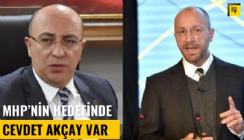 MHP'nin hedefinde Cevdet Akçay var