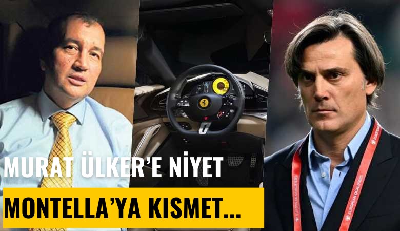 Murat Ülker'e niyet, Montella'ya kısmet