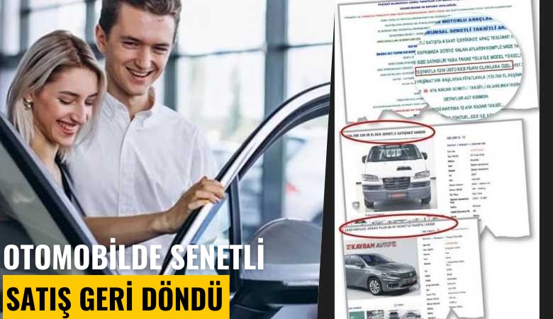 Otomobilde senetli satış geri döndü