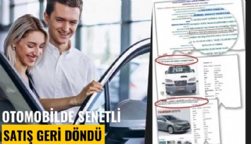 Otomobilde senetli satış geri döndü
