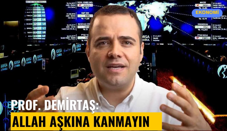 Prof Demirtaş: Allah aşkına kanmayın