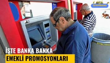 Rekabet arttı: İşte banka banka emekli promosyonları