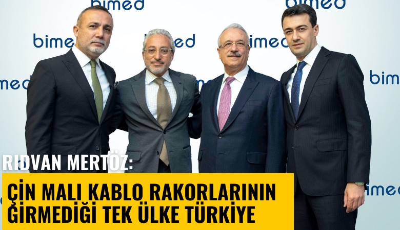 Rıdvan Mertöz: Çin malı rakorlarının girmediği tek ülke Türkiye