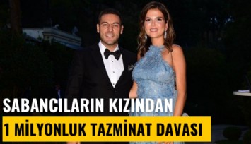 Sabancıların kızından 1 milyonluk tazminat davası