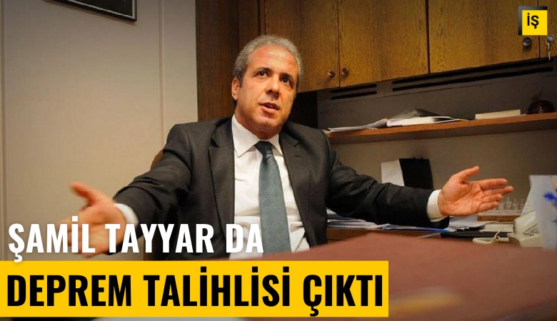 Şamil Tayyar da deprem talihlisi çıktı