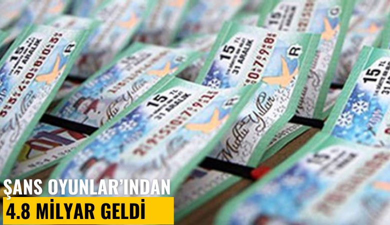 Şans oyunlarından bütçeye 4.8 milyar geldi
