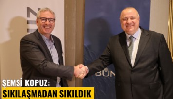 Şemsi Kopuz: Sıkılaşmadan sıkıldık, biraz da yatırım konuşalım