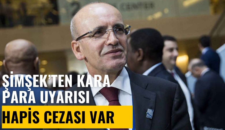 Şimşek'ten öğrencilere kara para uyarısı: Hapis cezası var