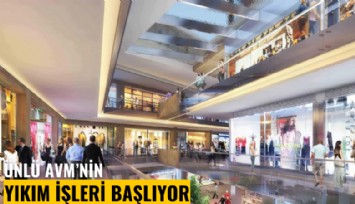 Ünlü AVM'de yıkım işleri başlıyor
