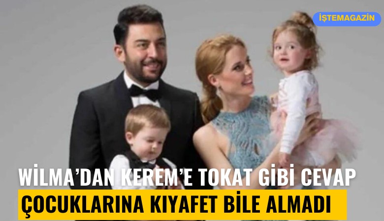 Wilma Elles'ten Kerem Göğüş'e tokat gibi cevap: Hiç nafaka ödemedi, çocuklara kıyafet bile almadı