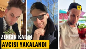 Zengin kadın avcısı yakalandı