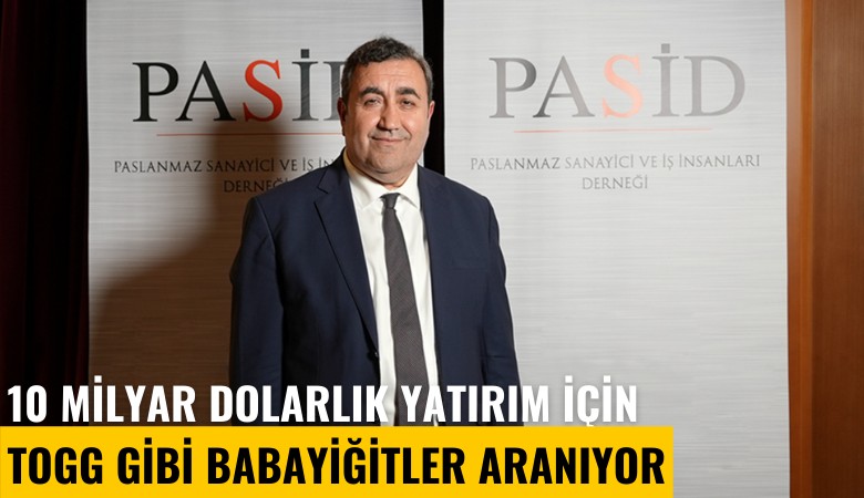 10 milyar dolarlık yatırım için TOGG gibi Babayiğitler aranıyor