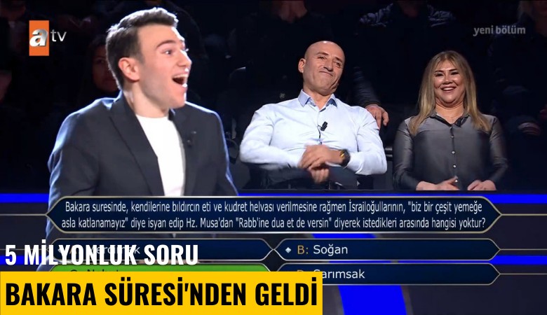 5 milyonluk soru Bakara Süresi'nden geldi