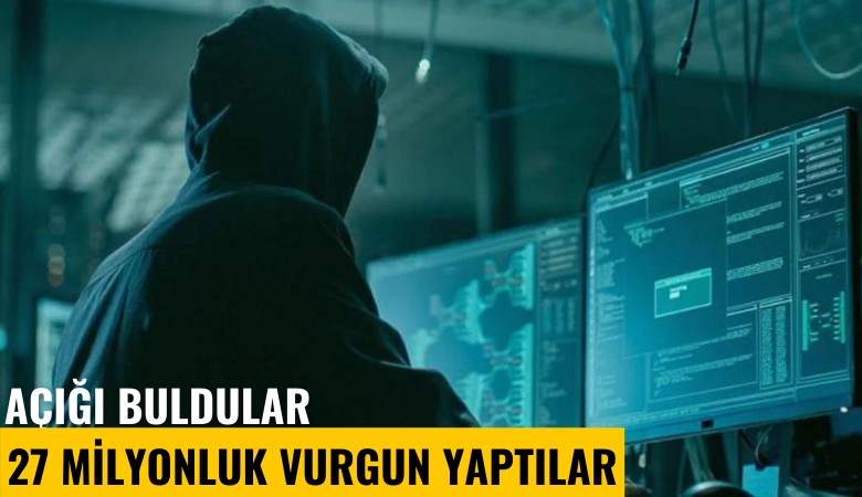 Açığı buldular, 27 milyonluk vurgun yaptılar