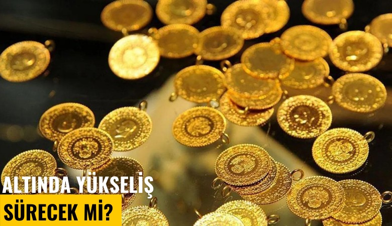 Altında yükseliş sürecek mi?