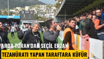 Arda Turan'dan Seçil Erzan tezahüratı yapan taraftara küfür
