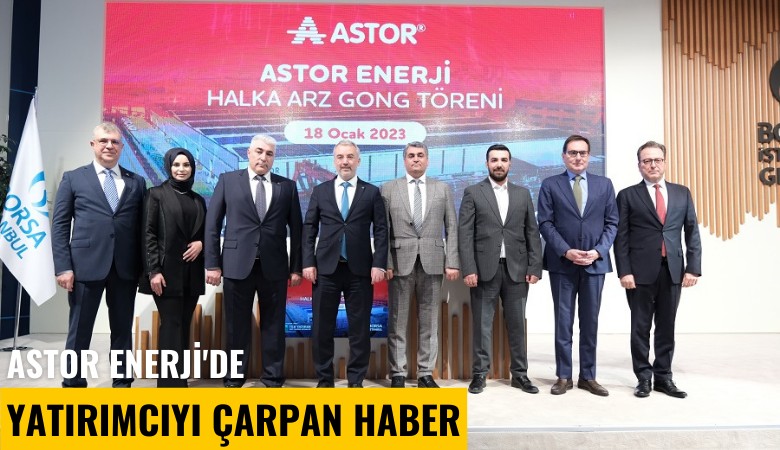 Astor Enerji'de yatırımcıyı çarpan haber