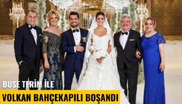 Buse Terim ile Volkan Bahçekapılı boşandı