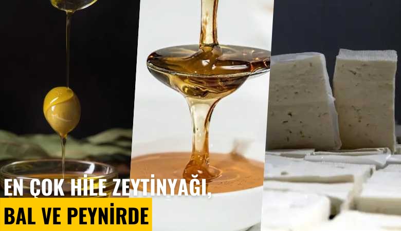 En çok hile zeytinyağı, bal ve peynirde