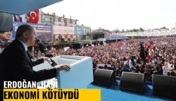 Erdoğan'dan büyüme rakamları yorumu: Hani ekonomi kötüydü