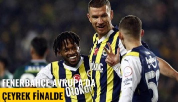 Fenerbahçe, Avrupa'da çeyrek finalde