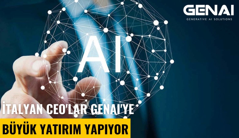 İtalyan CEO'lar GenAI'ye büyük yatırım yapıyor