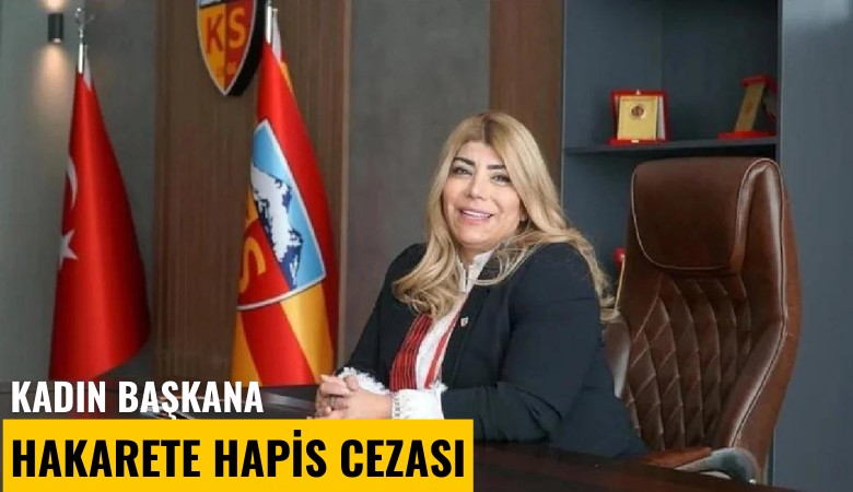 Kadın başkana hakarete hapis cezası