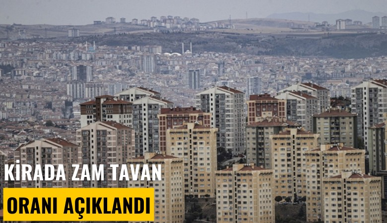 Kirada zam tavan oranı açıklandı