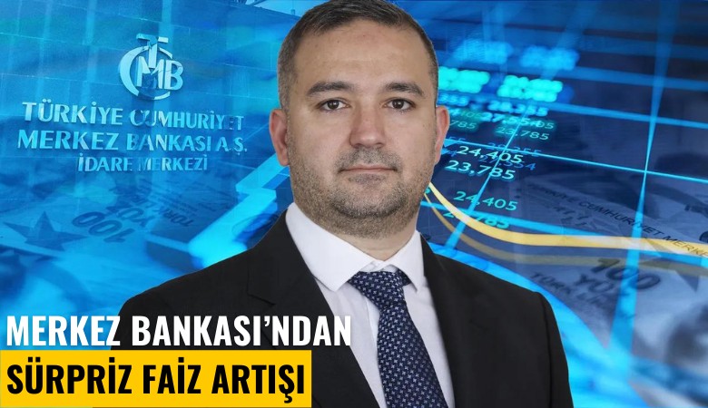 Merkez Bankası'ndan sürpriz faiz artışı