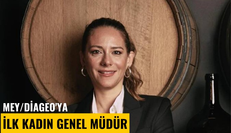 Mey/Diageo'ya ilk kadın genel müdür